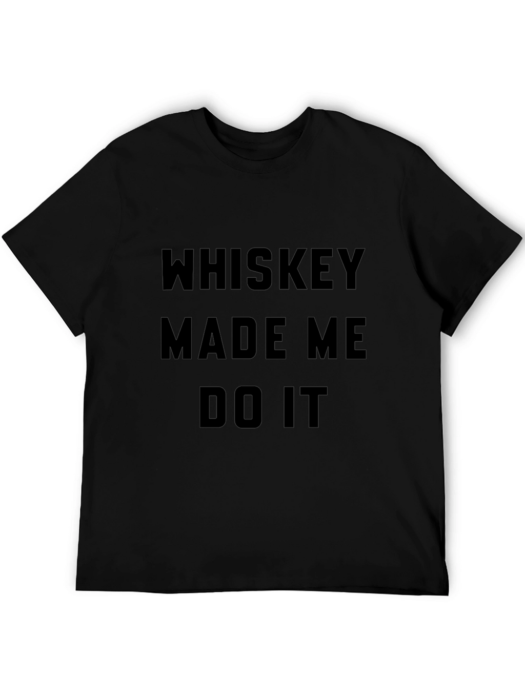 Whiskey Made Me Do It Graphic Tee