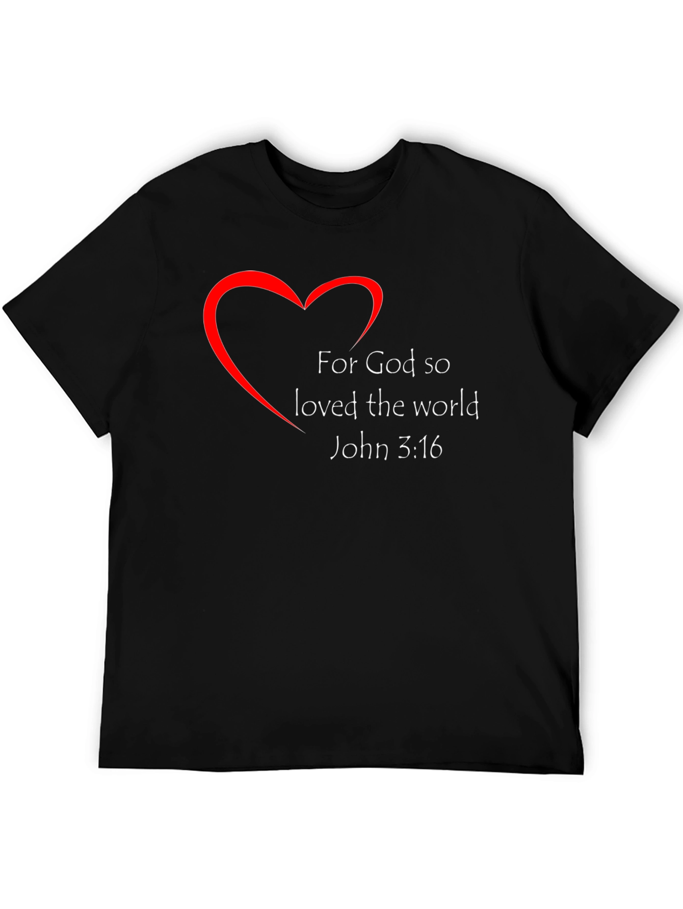 Faith Inspired Tee - For God So Loved the World John 3:16