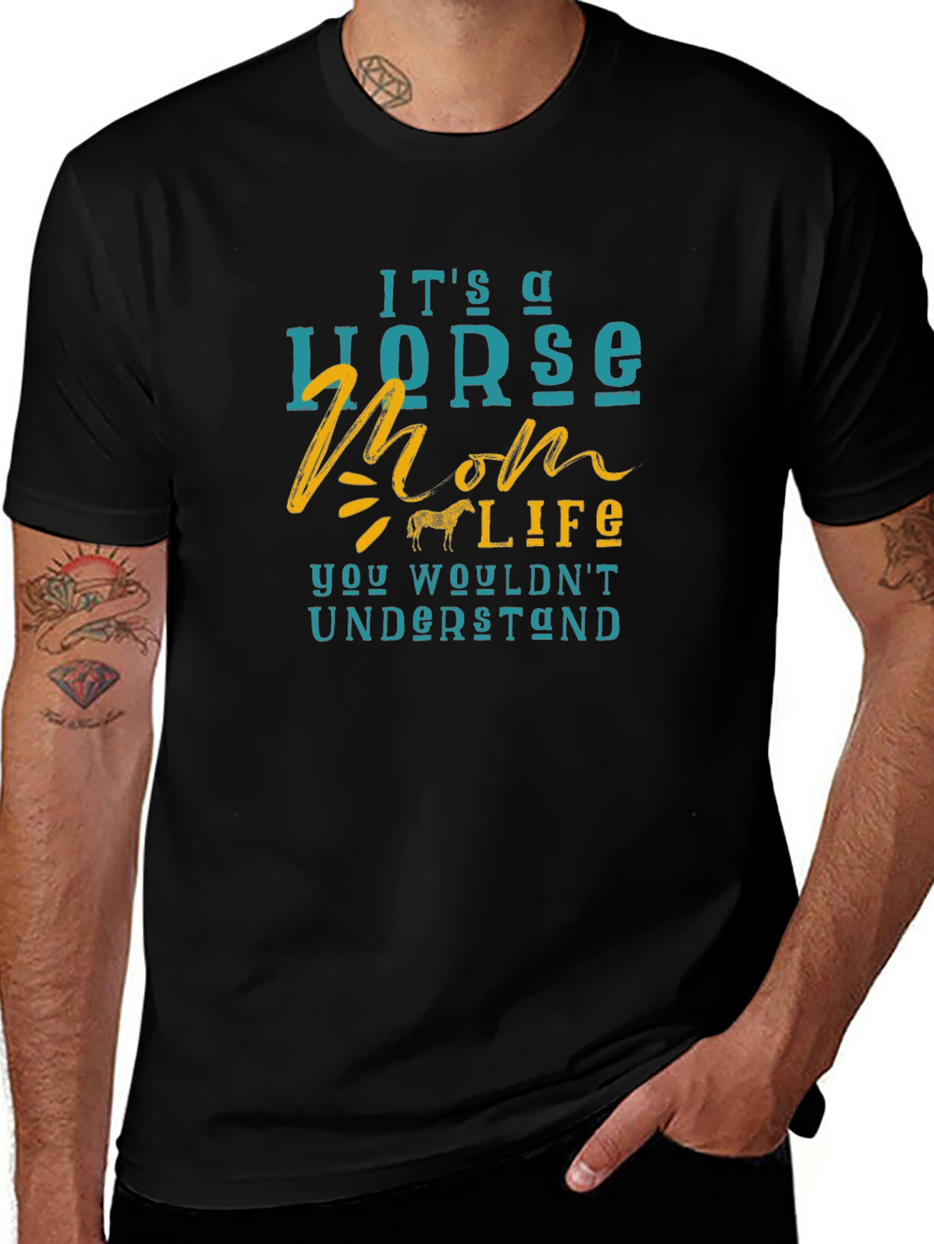 Horse Mom Life T-Shirt - You Wouldnt Understand!