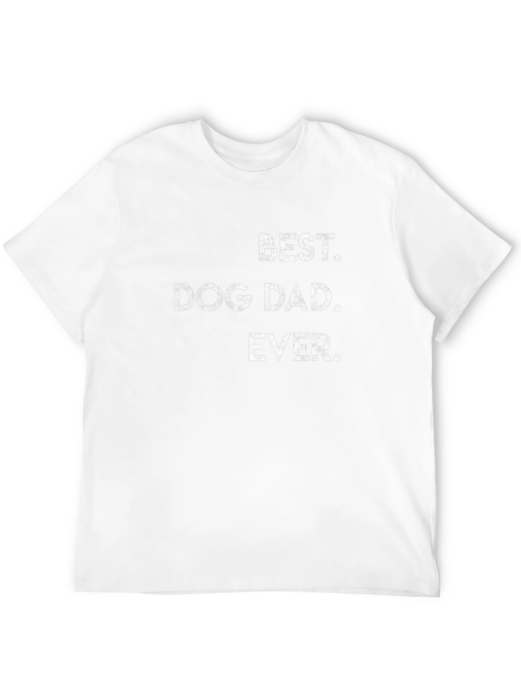 Best Dog Dad Ever T-Shirt