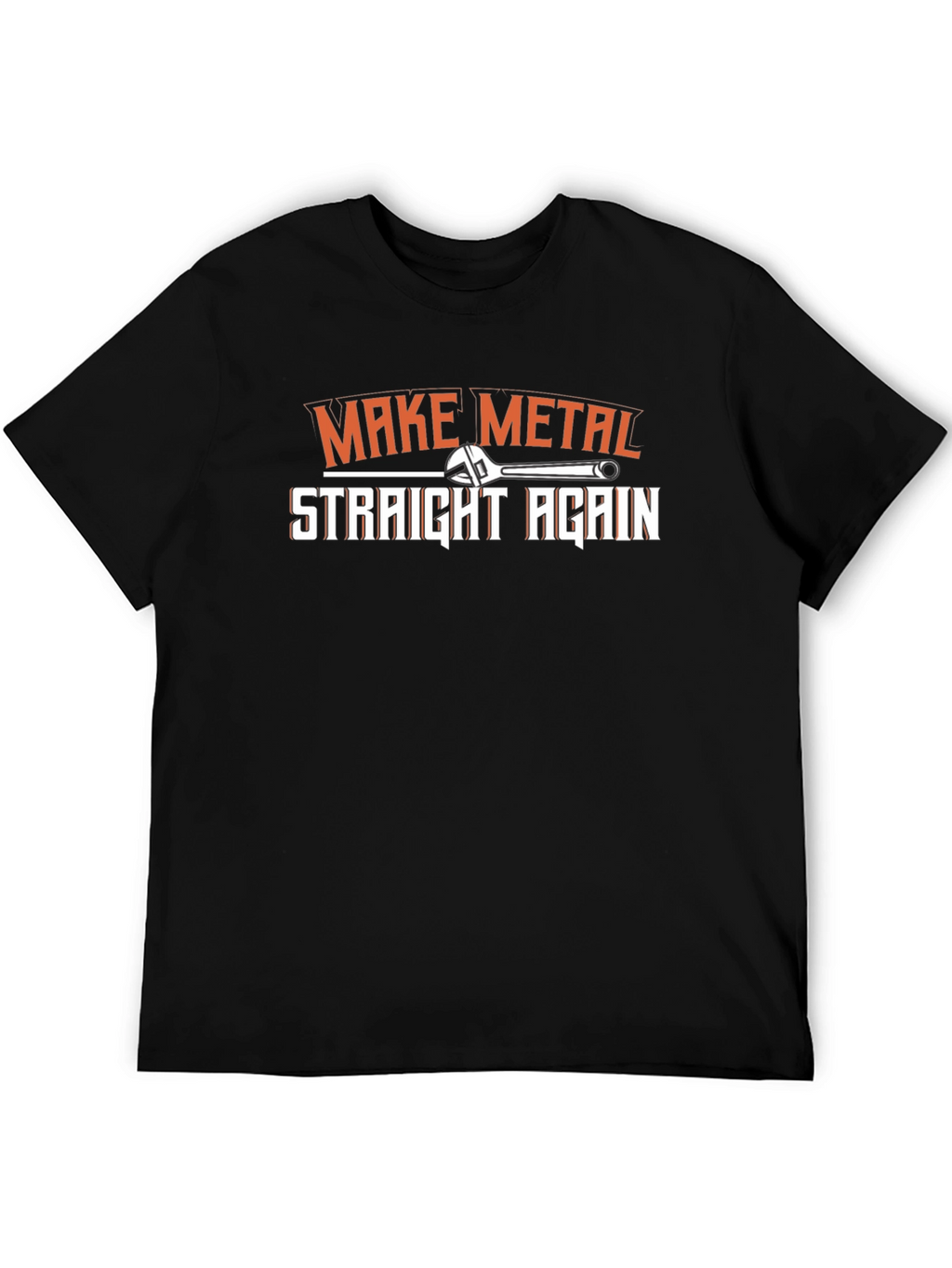 Make Metal Straight Again T-Shirt