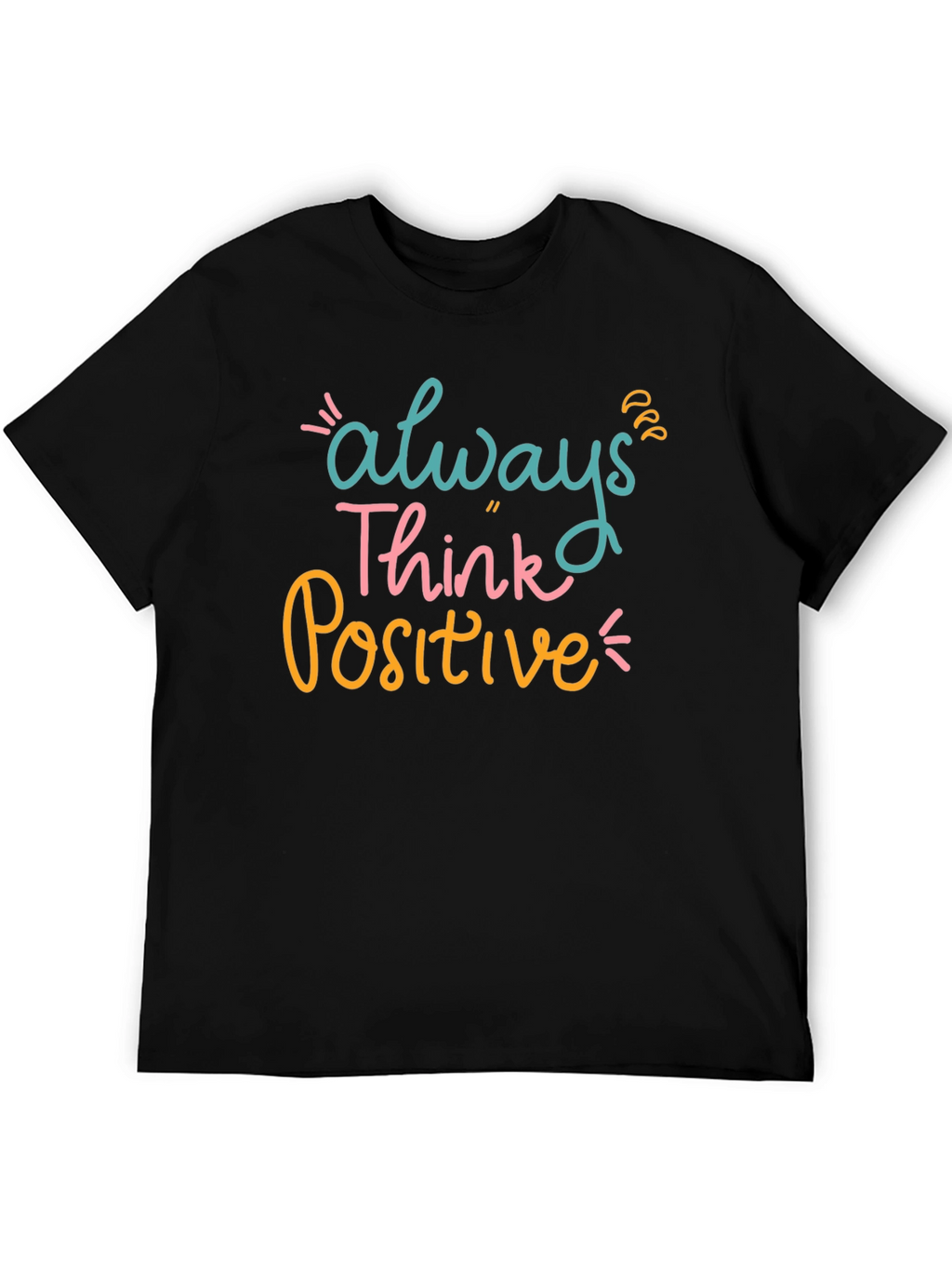 Always Think Positive Graphic Tee - Black Casual T-Shirt