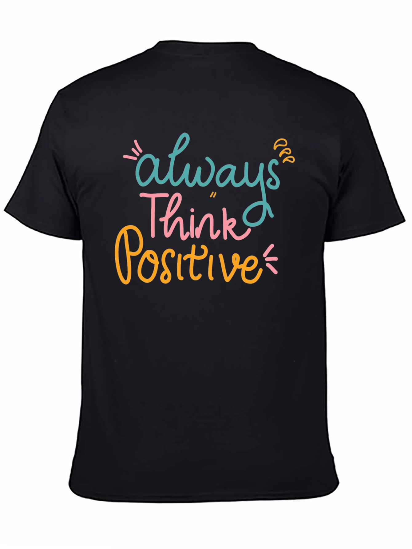 Always Think Positive Graphic Tee - Black Casual T-Shirt