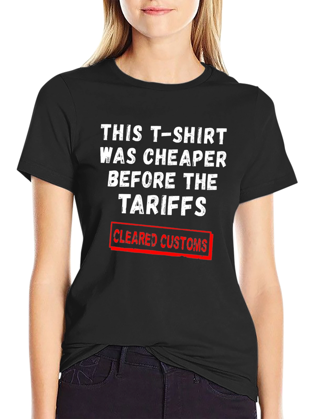 Tariff Humor T-Shirt - Cleared Customs