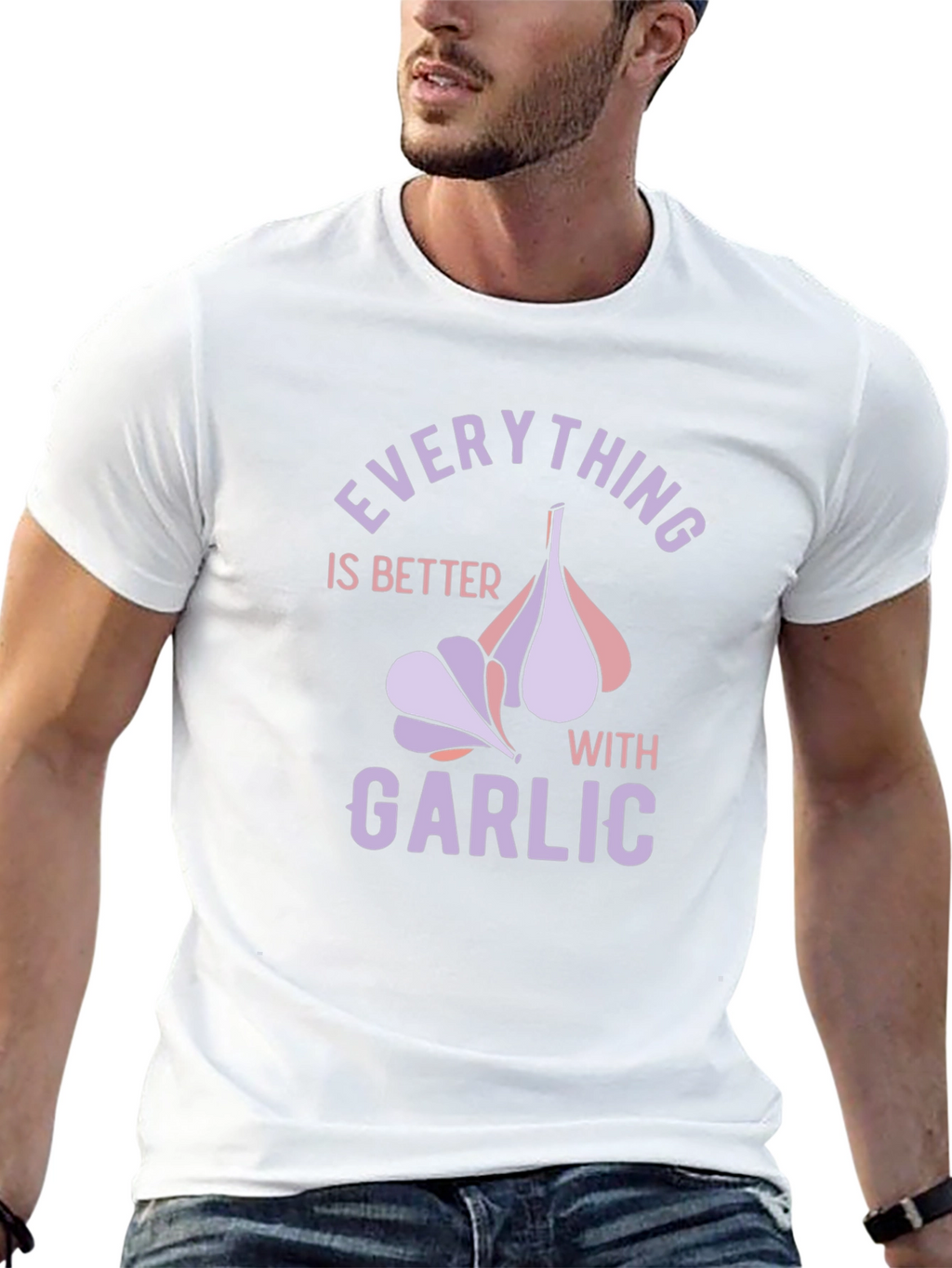 Everything is Better with Garlic T-Shirt