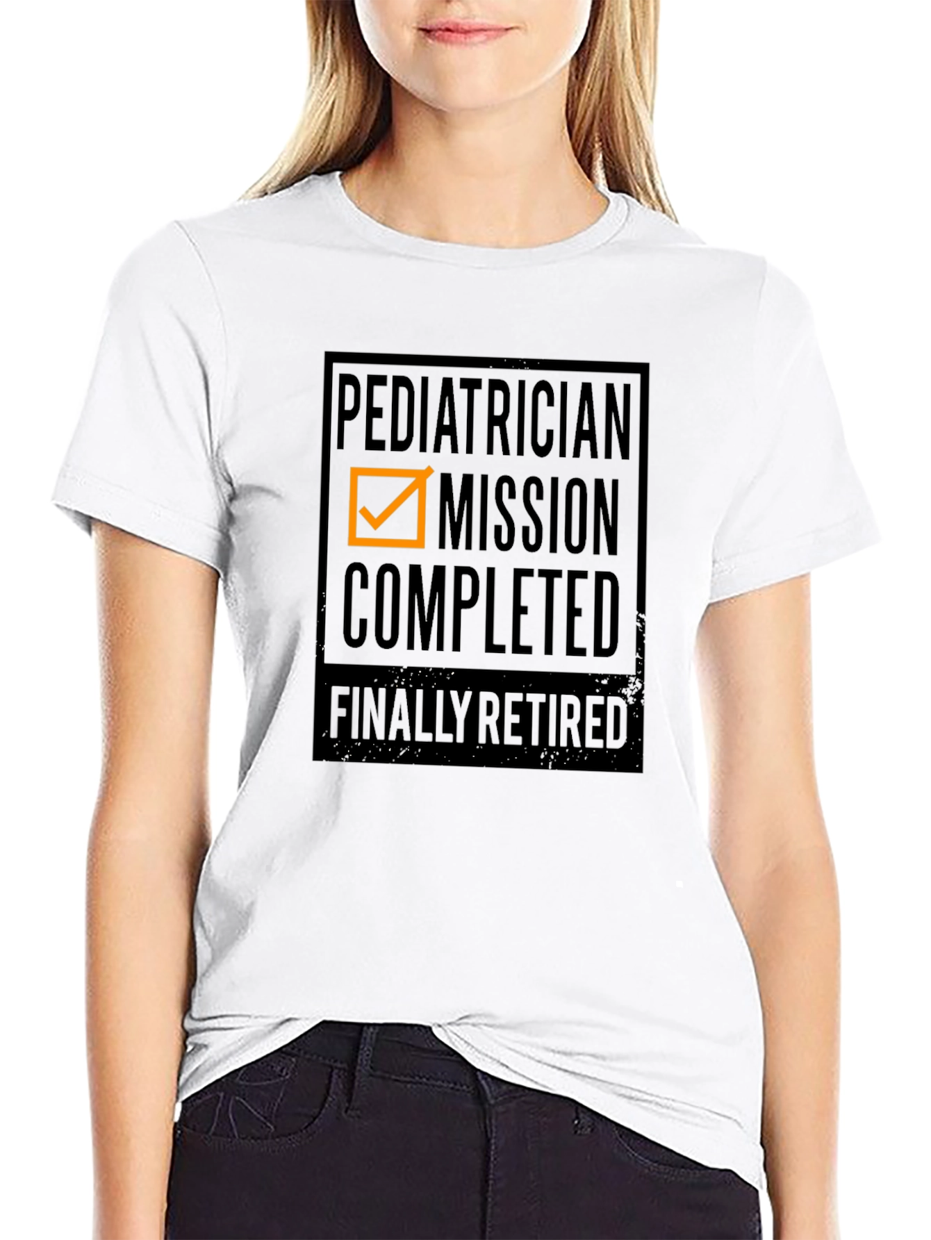 Retired Pediatrician Mission Accomplished Graphic Tee