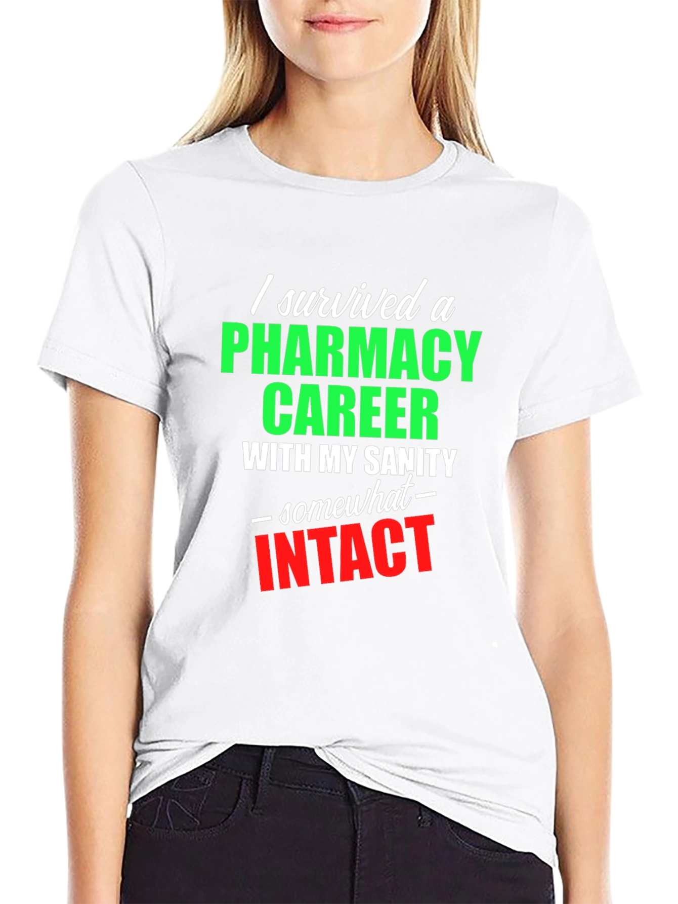 Pharmacy Career Survivor T-Shirt - Sarcastic Gift Idea