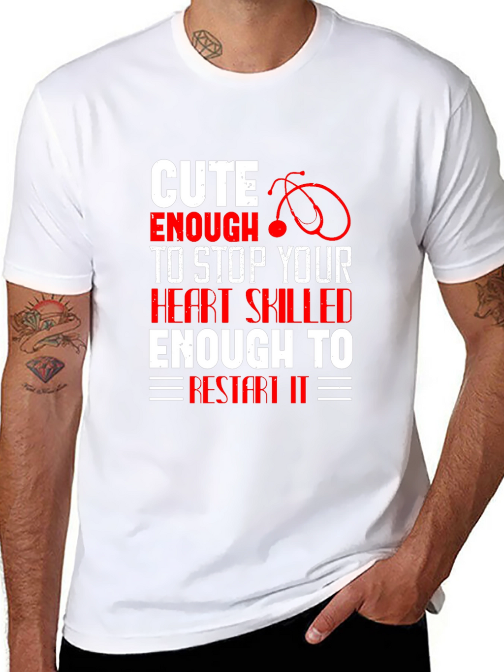 Cute Enough To Stop Your Heart T-Shirt