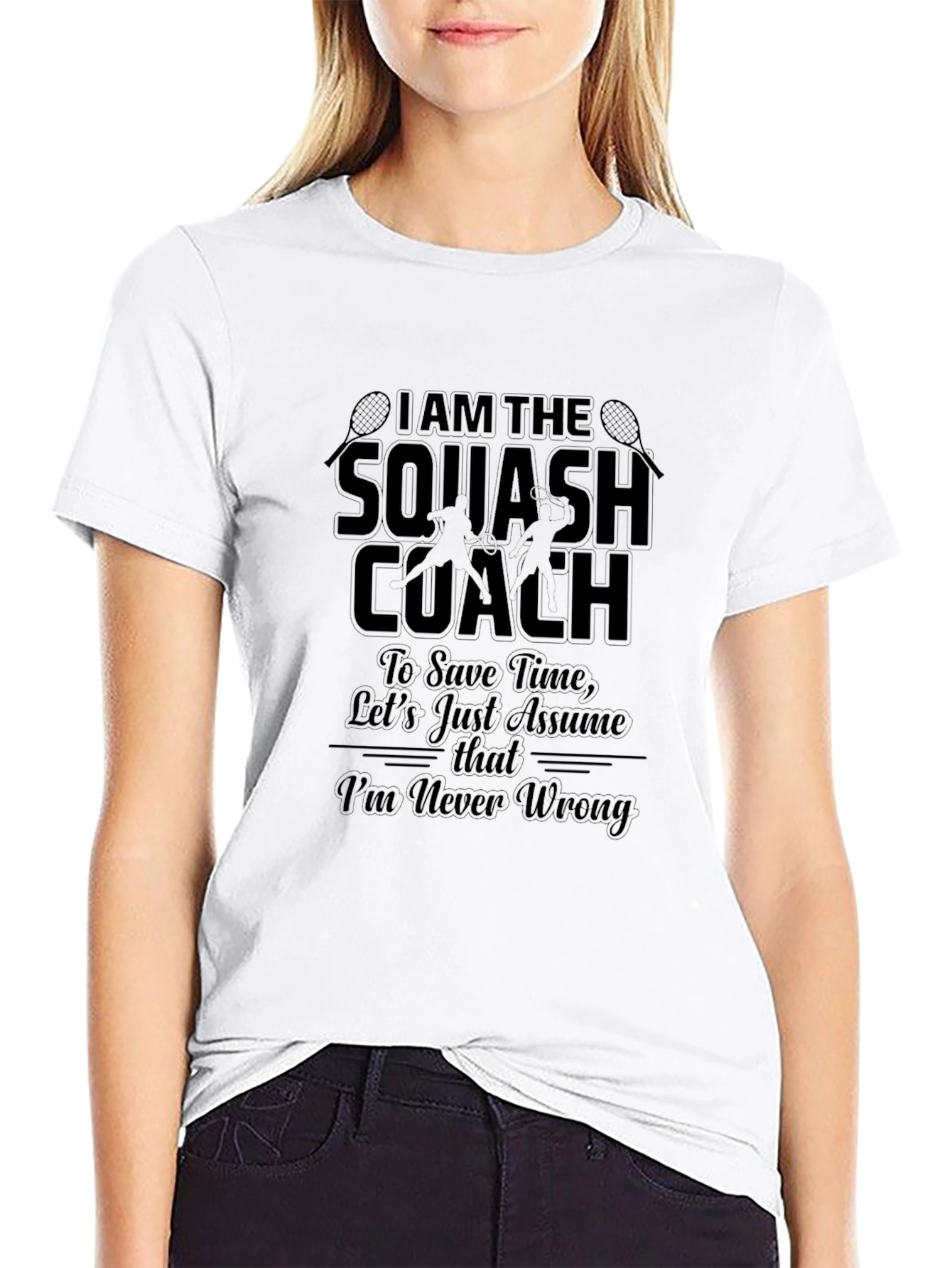 Squash Coach T-Shirt - Never Wrong Tee