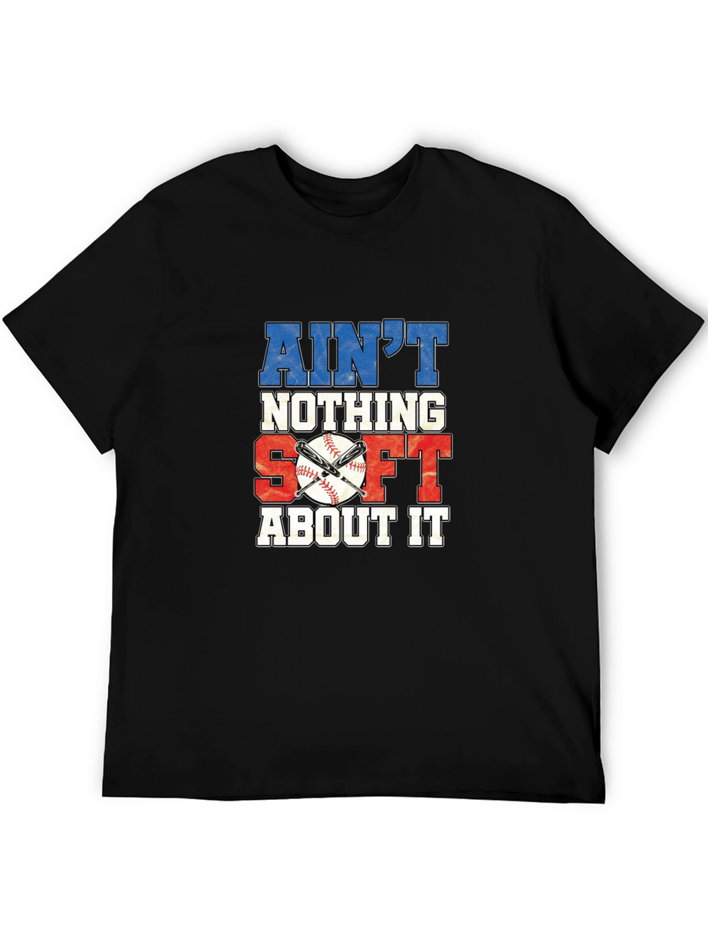 Aint Nothing Soft About It Baseball Graphic Tee