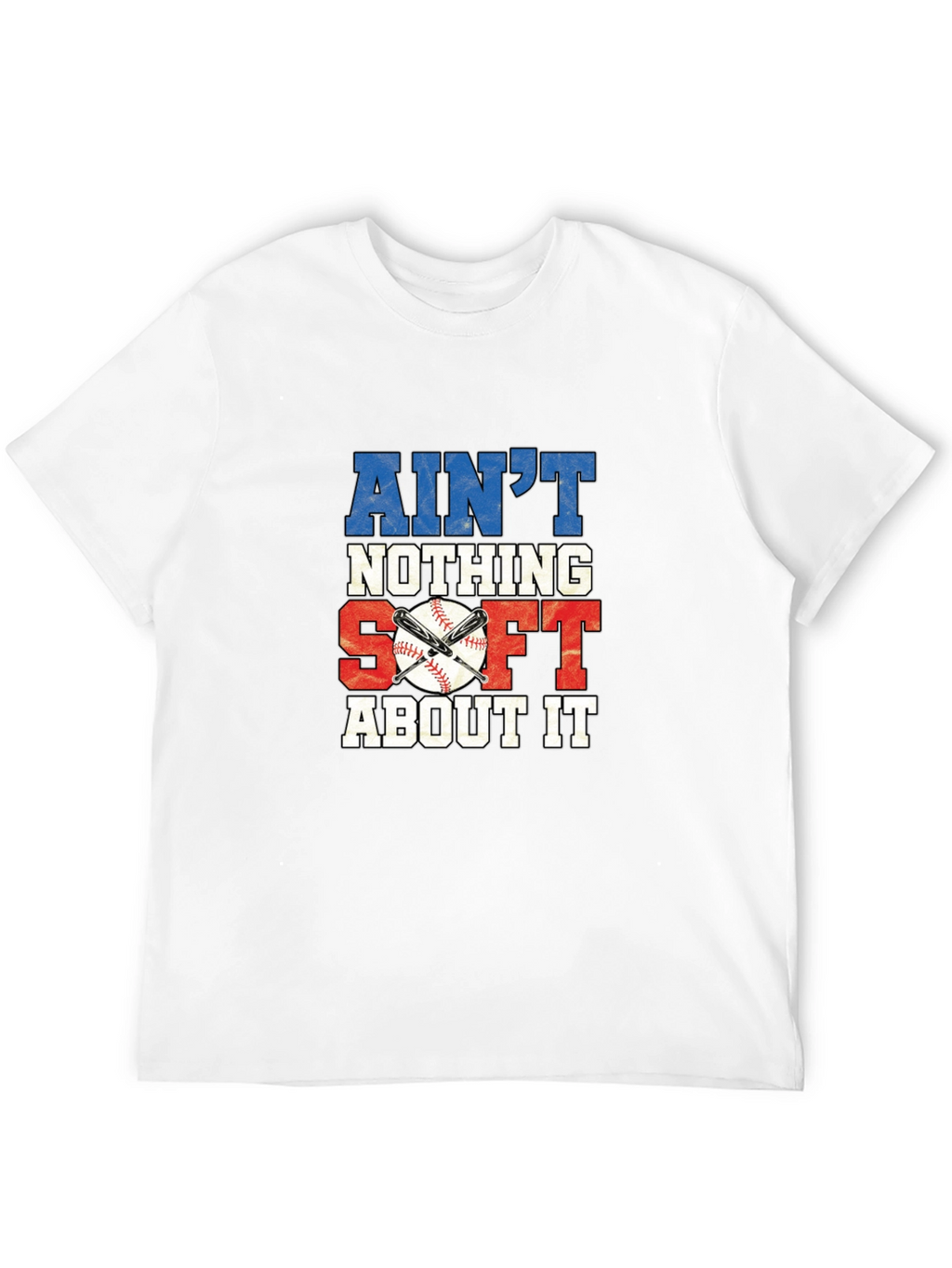 Aint Nothing Soft About It Baseball Graphic Tee