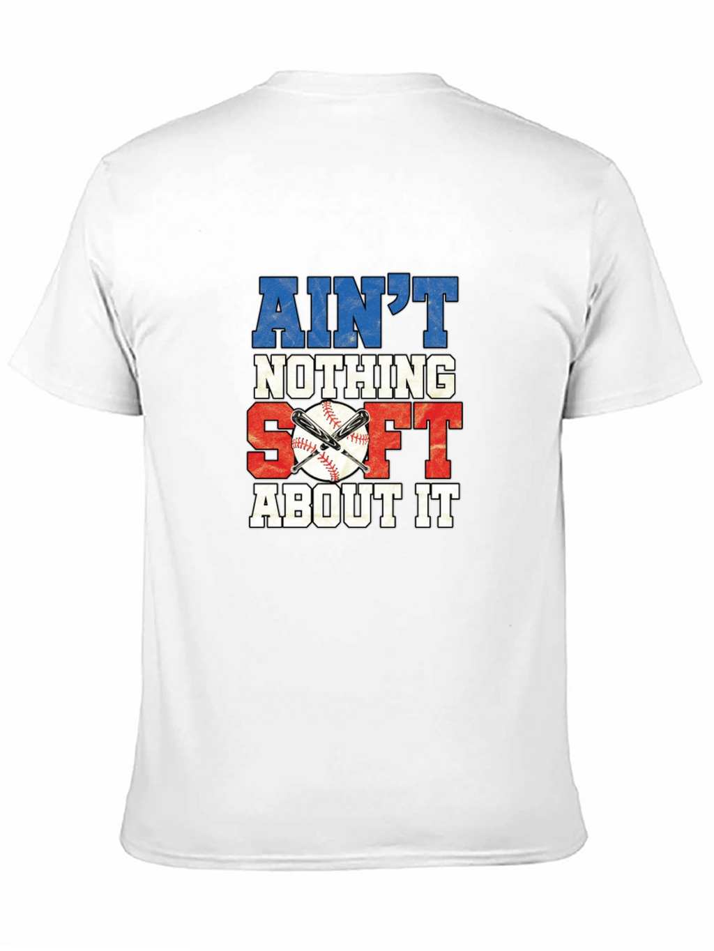 Aint Nothing Soft About It Baseball Graphic Tee