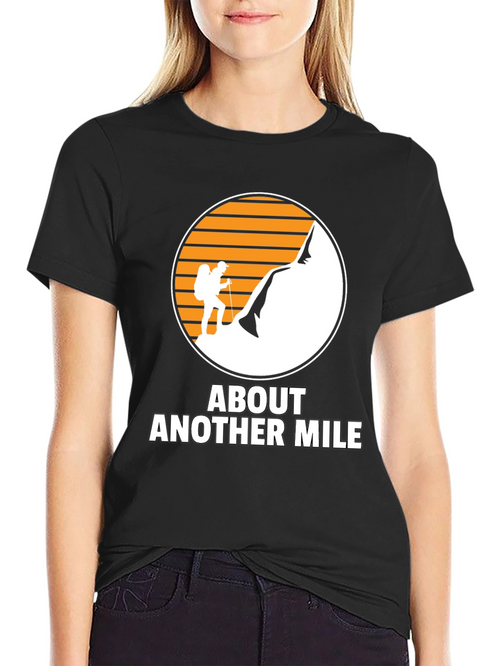 About Another Mile Climbing T-Shirt
