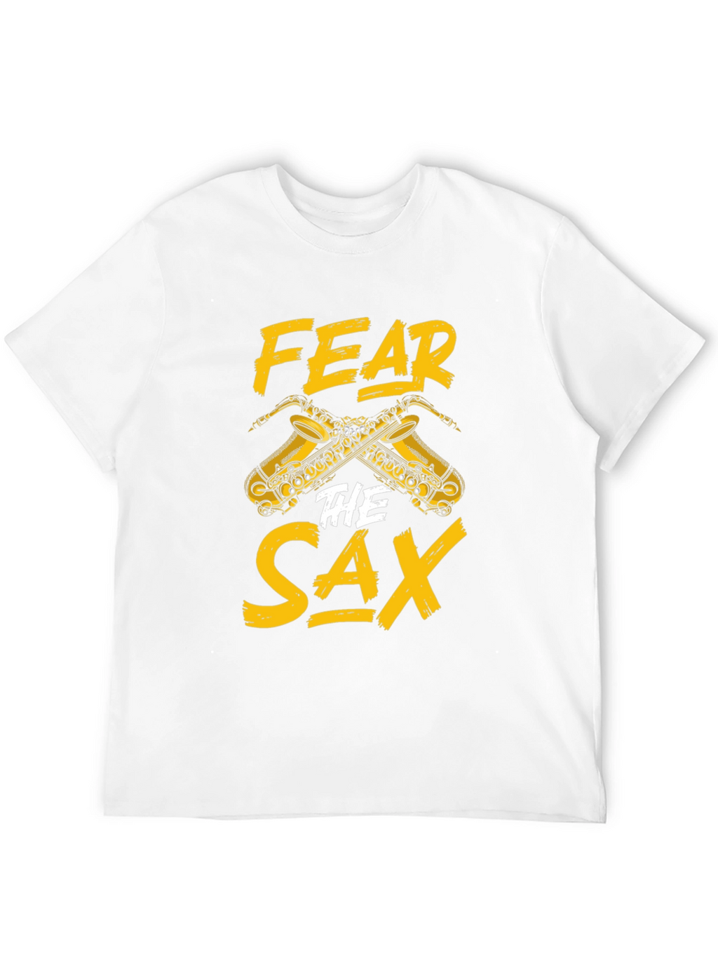 Fear The Sax T-Shirt - Musician Humor Tee