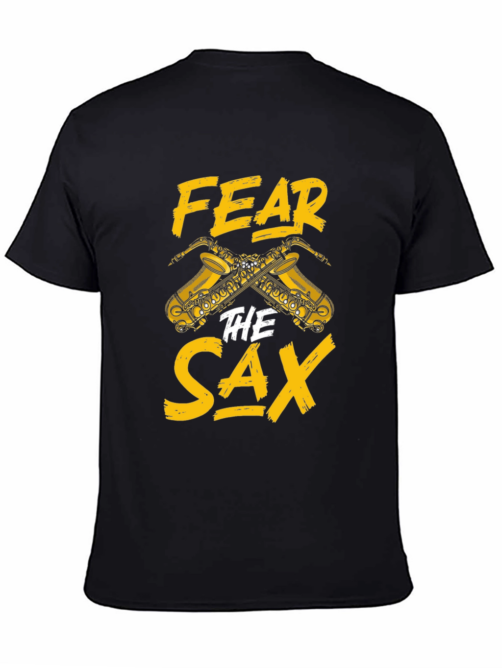 Fear The Sax T-Shirt - Musician Humor Tee
