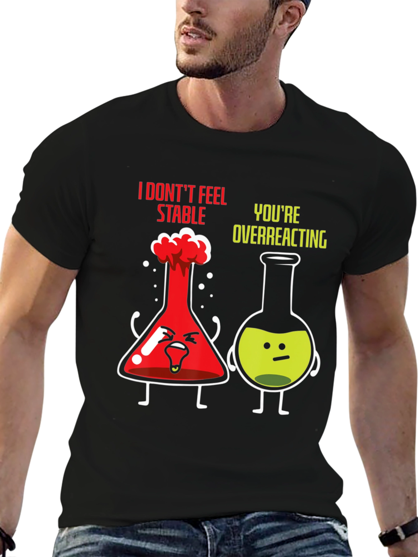 Funny Chemistry T-Shirt - I Dont Feel Stable