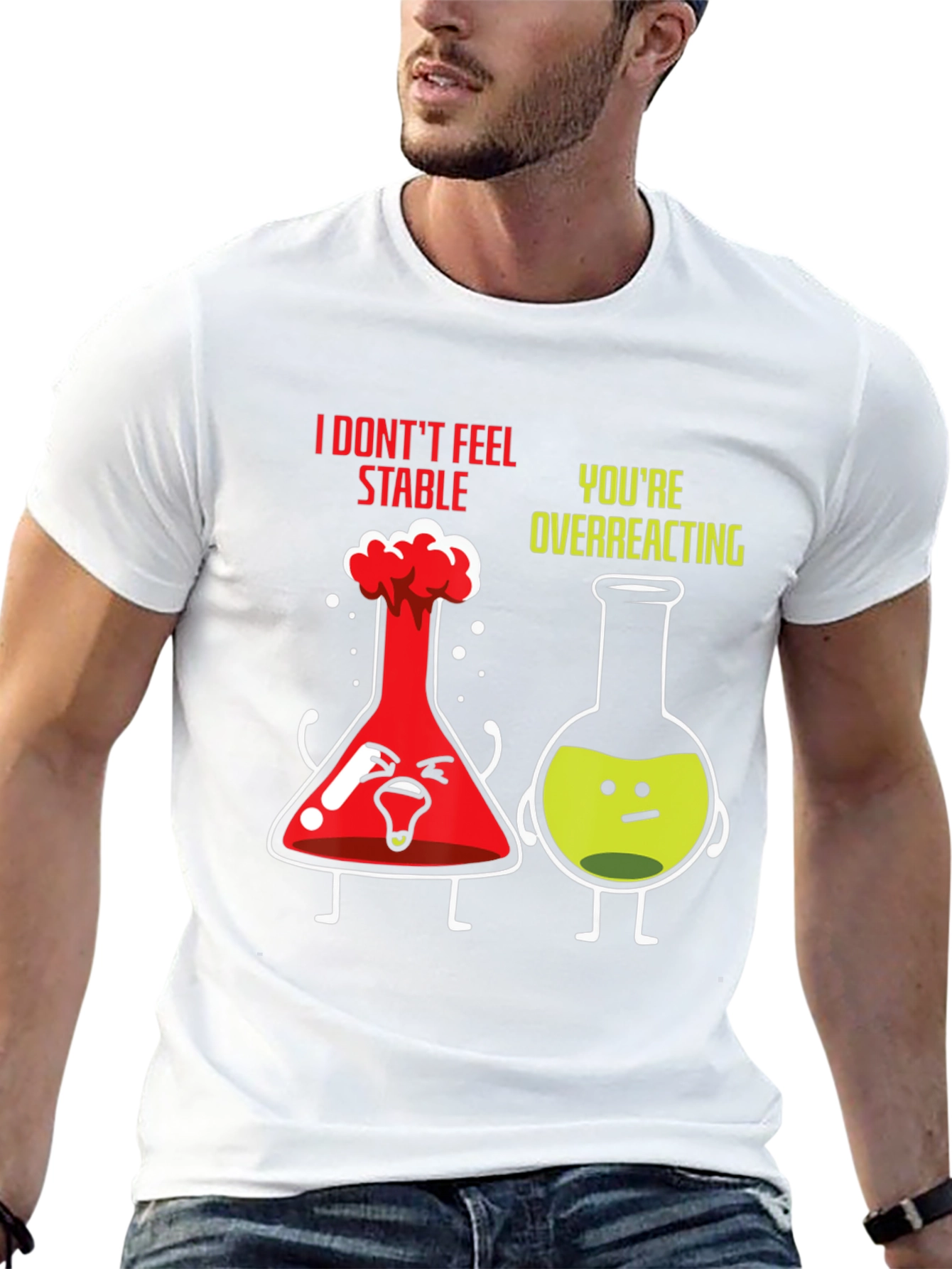Funny Chemistry T-Shirt - I Dont Feel Stable