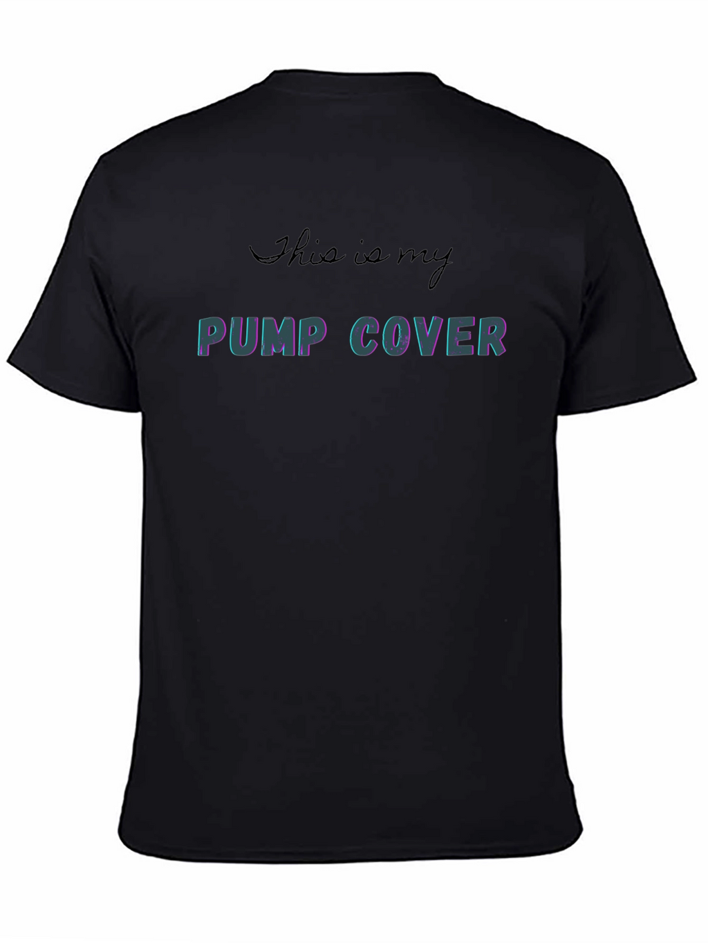 Pump Cover T-Shirt - Gym Workout Apparel