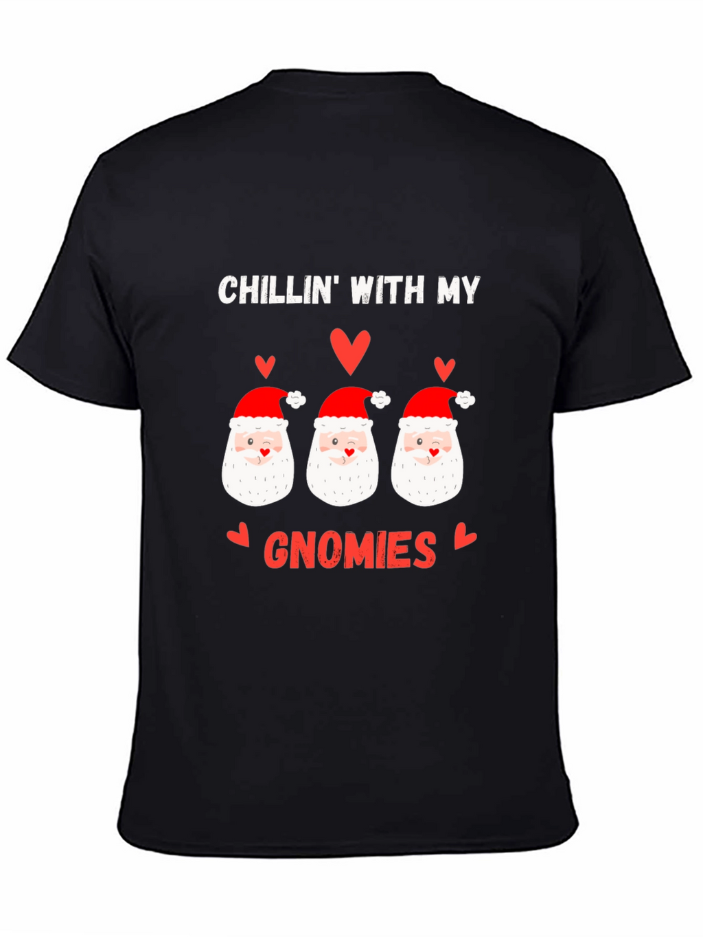 Chillin With My Gnomies Christmas T-Shirt