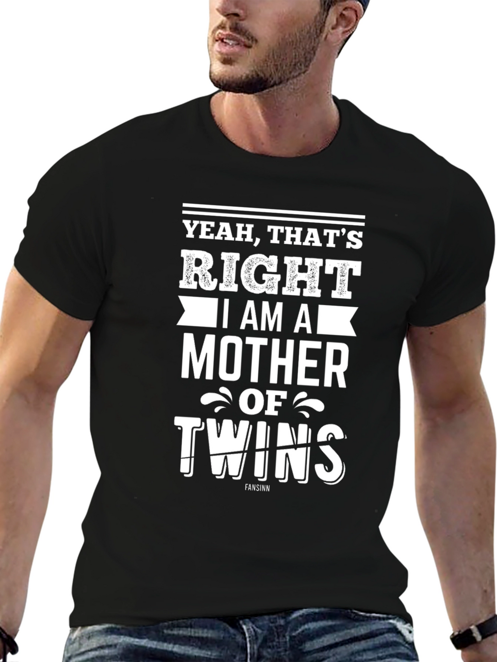 Yeah Thats Right Mother of Twins Tee