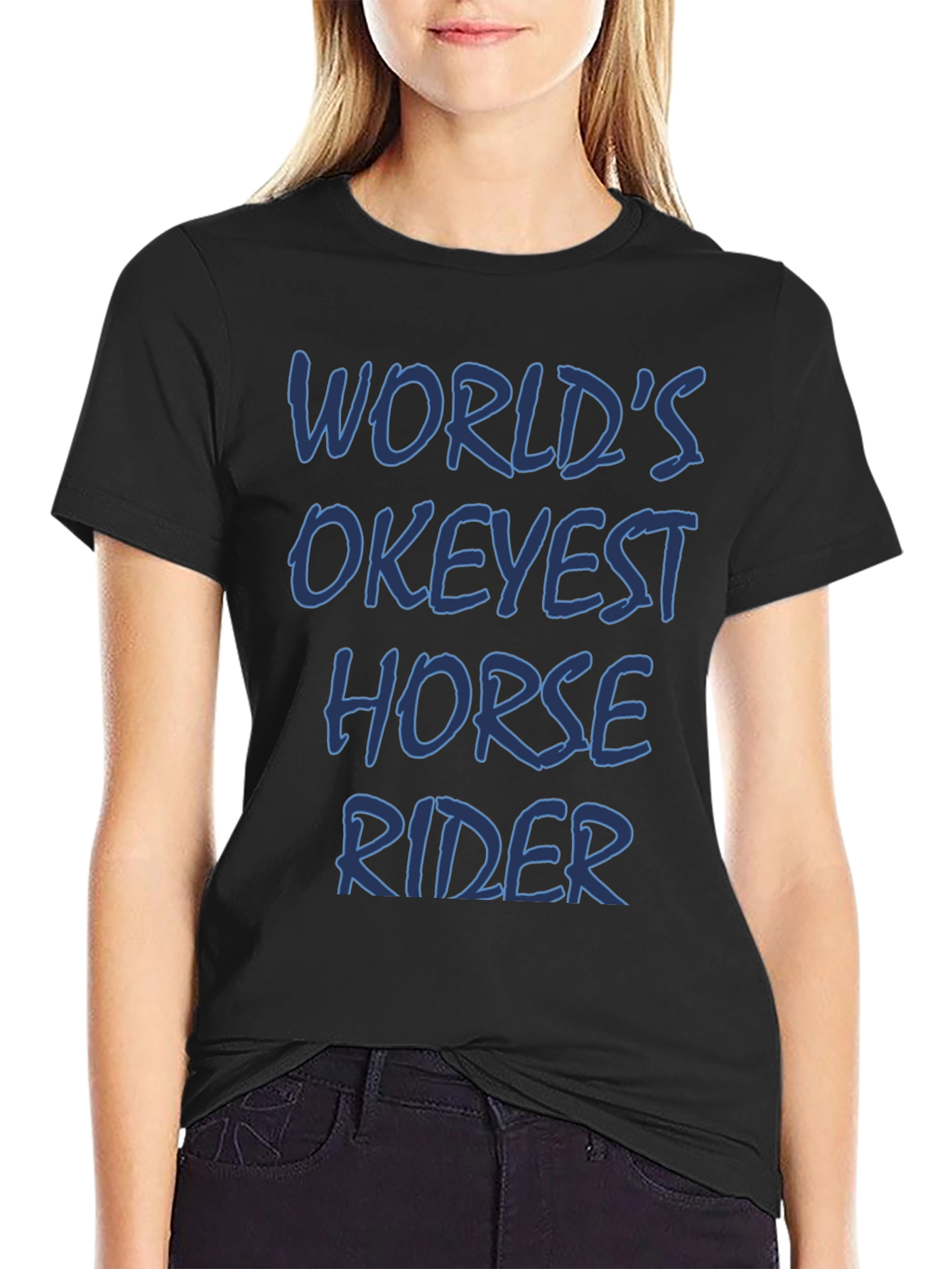 Worlds Okeyest Horse Rider T-Shirt