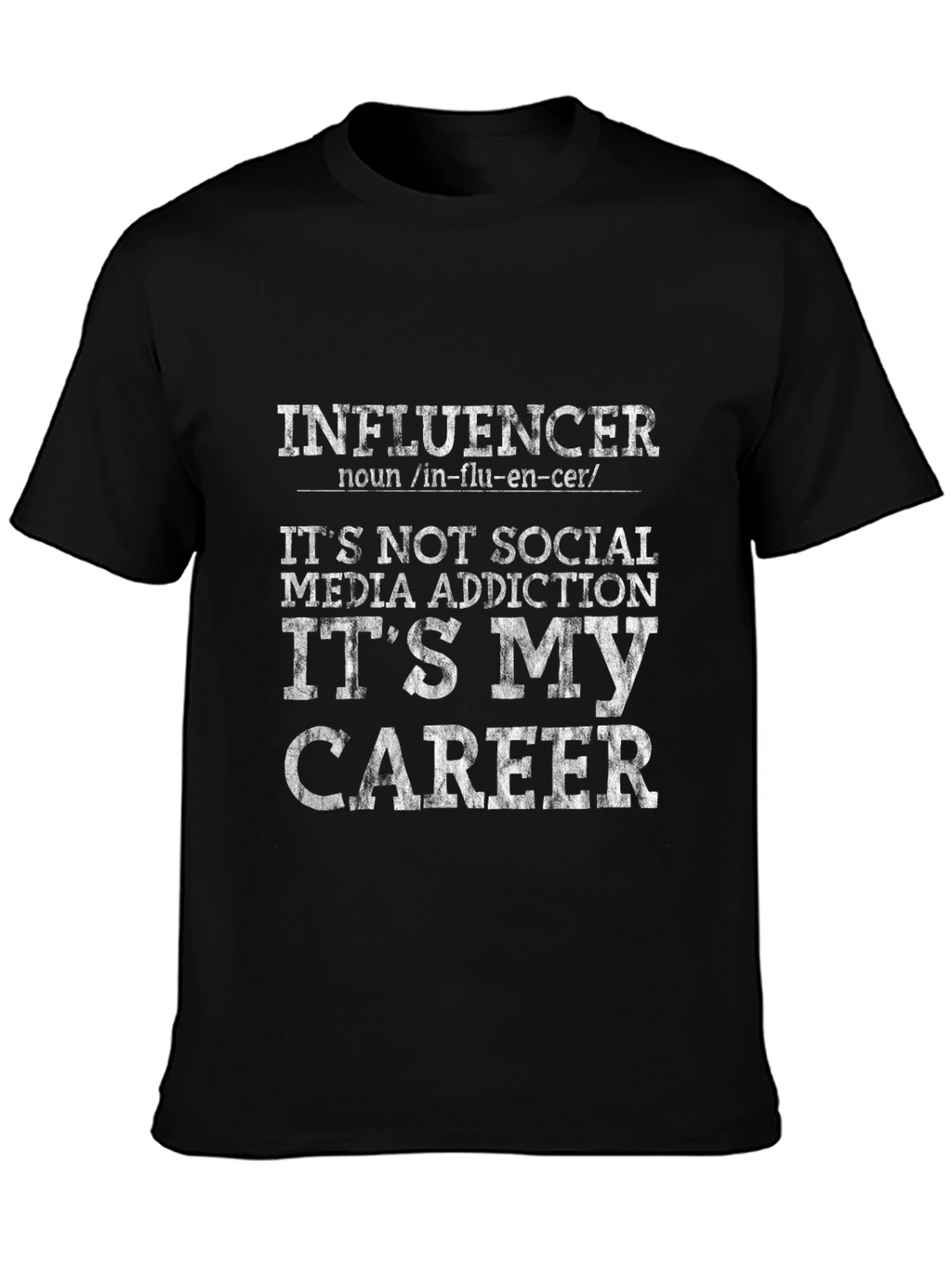 Influencer Career T-Shirt - Social Media