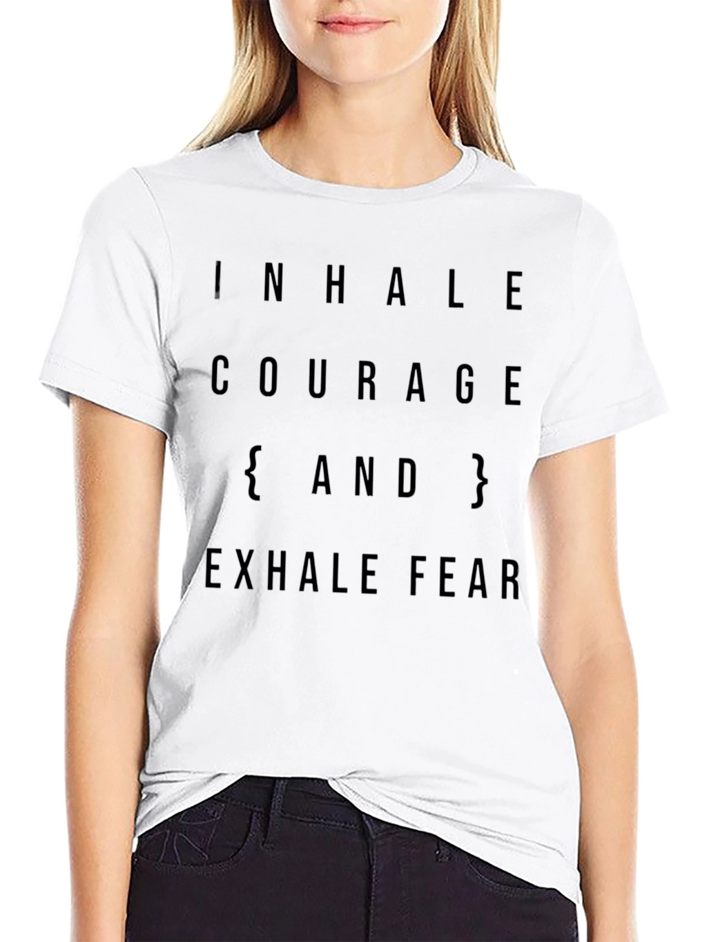 Inhale Courage Exhale Fear Black T-Shirt