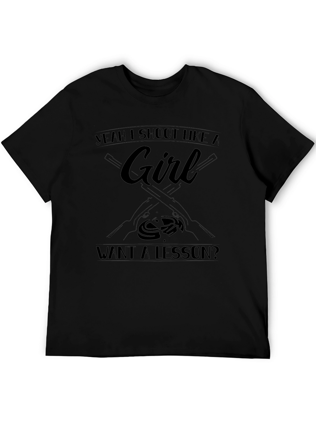 Yeah I Shoot Like a Girl Funny T-Shirt