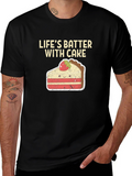 Lifes Batter with Cake T-Shirt - Funny Dessert Tee