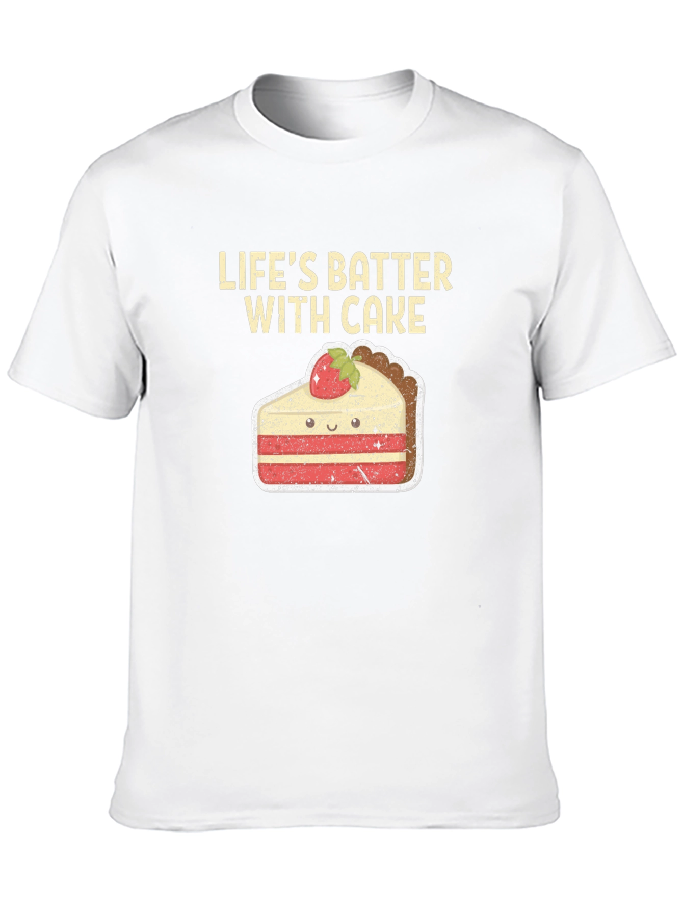Lifes Batter with Cake T-Shirt - Funny Dessert Tee