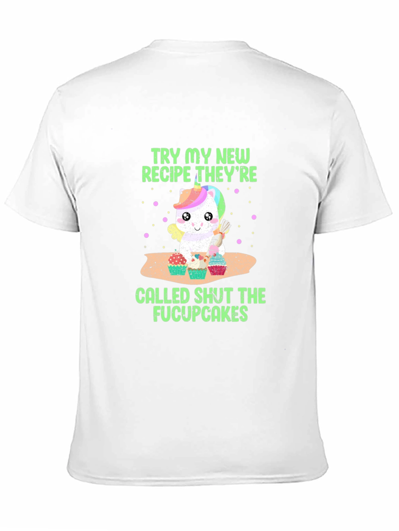 Shut The Fucupcakes T-Shirt