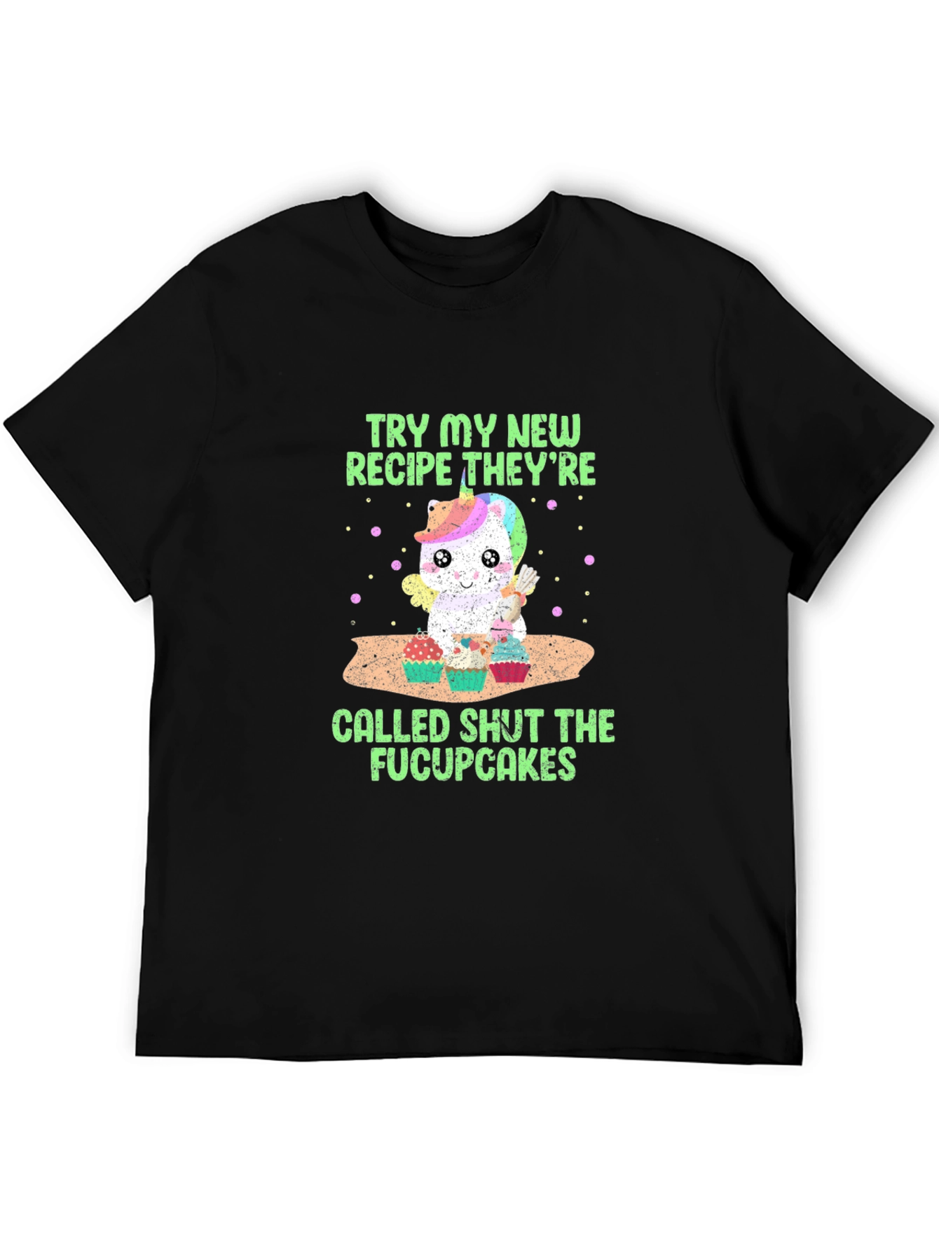 Shut The Fucupcakes T-Shirt