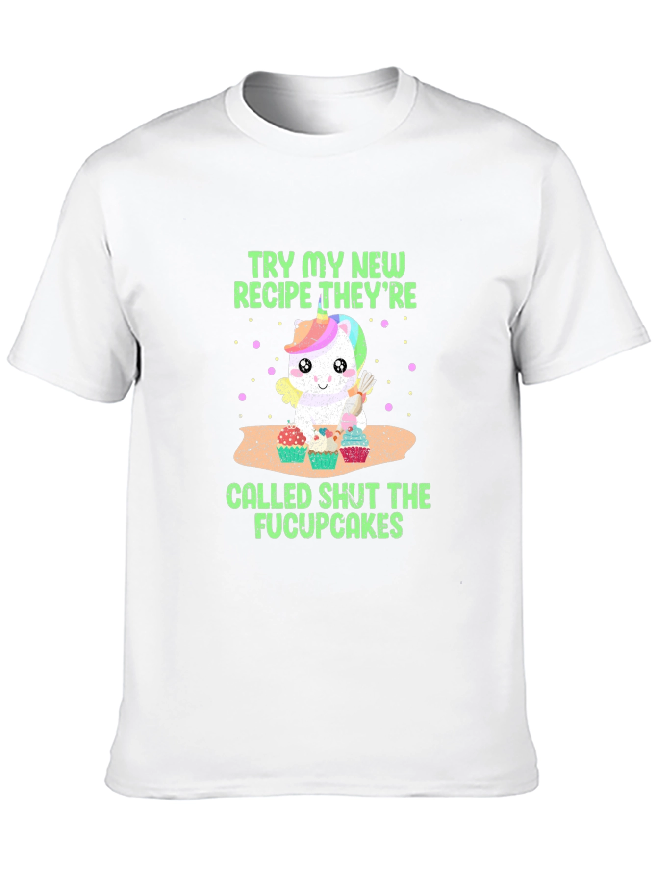 Shut The Fucupcakes T-Shirt