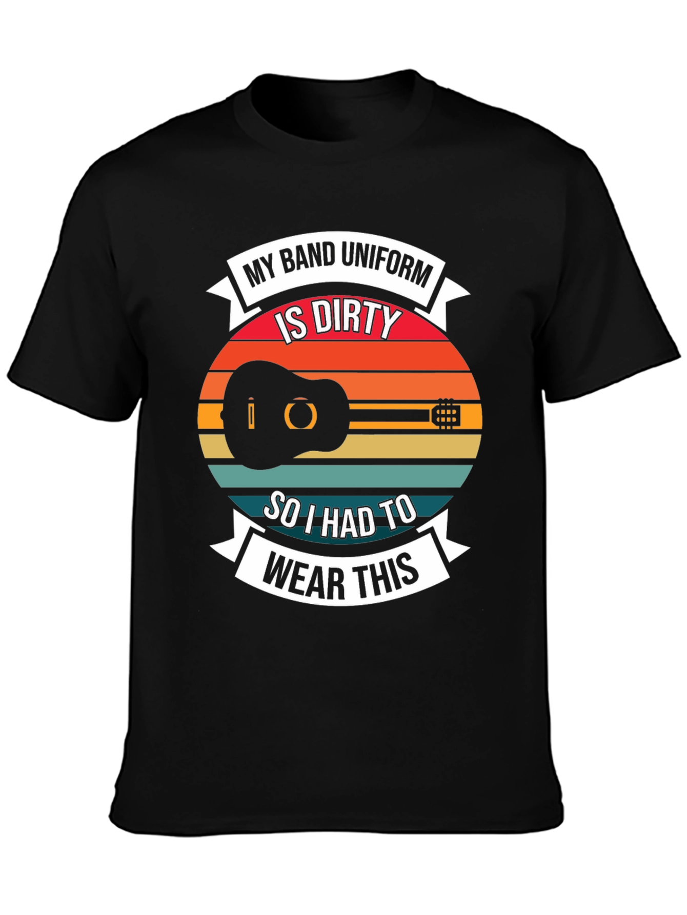 My Band Uniform is Dirty T-Shirt Guitar Funny