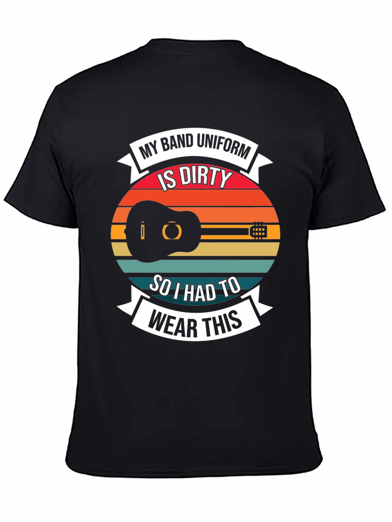 My Band Uniform is Dirty T-Shirt Guitar Funny