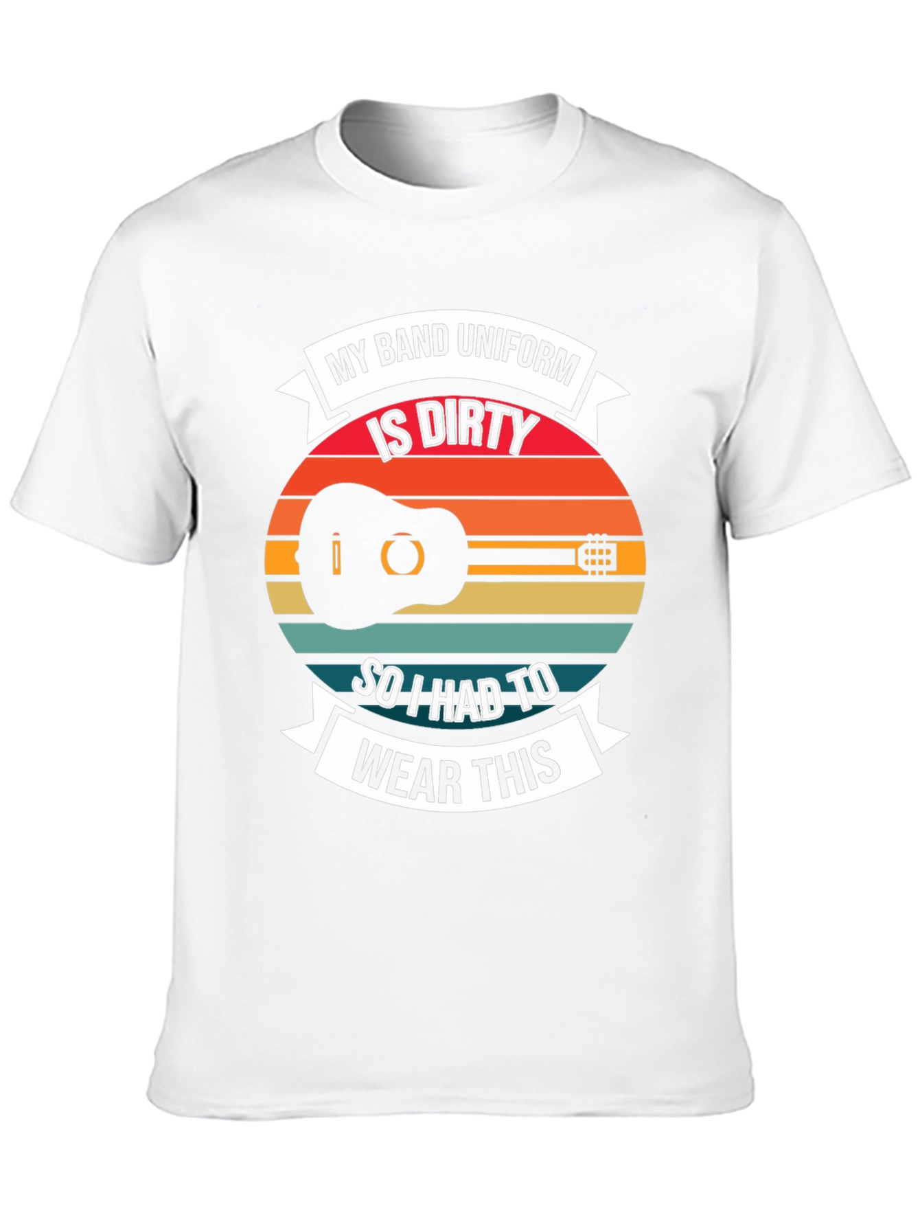 My Band Uniform is Dirty T-Shirt Guitar Funny