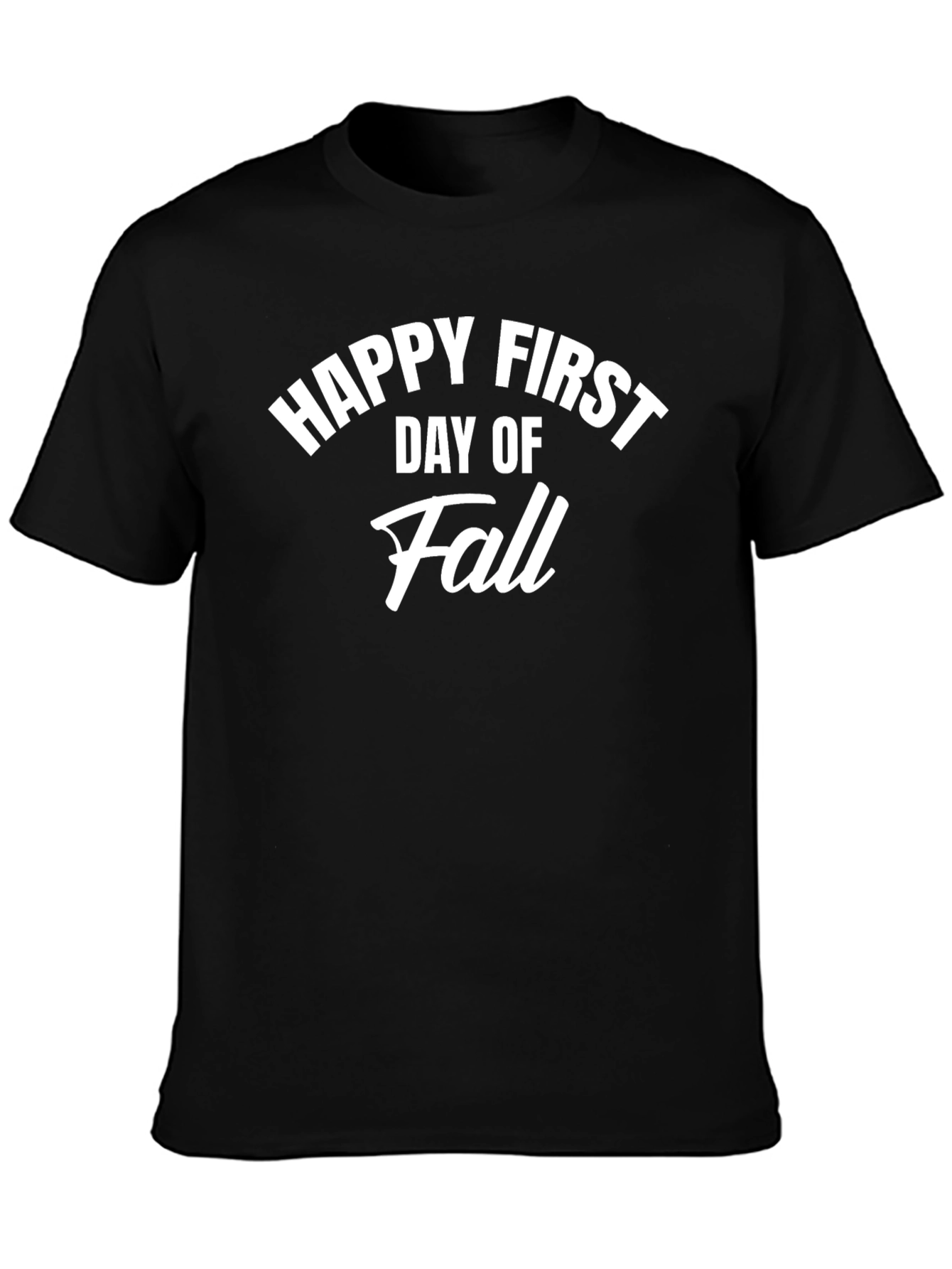 Happy First Day of Fall T-Shirt - Autumn Season Tee