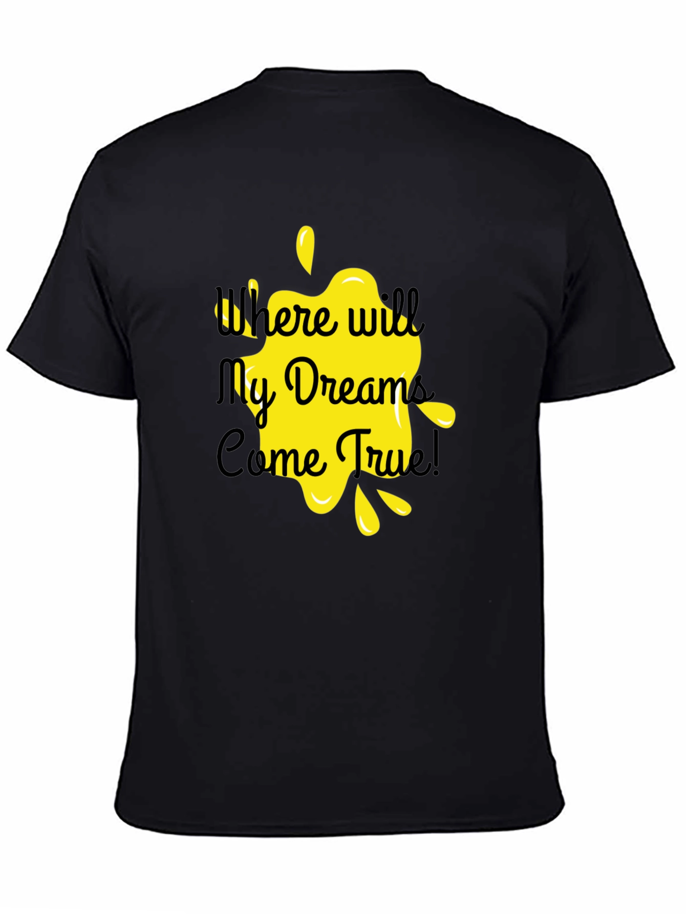 Dreams Come True Black T-Shirt