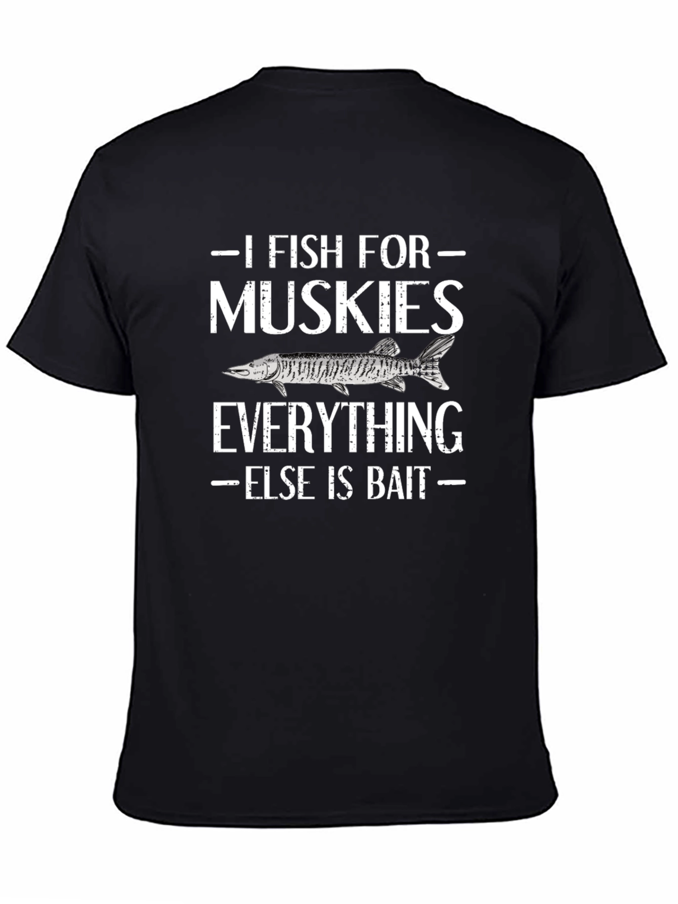 I Fish For Muskies T-Shirt - Fishermans Tee