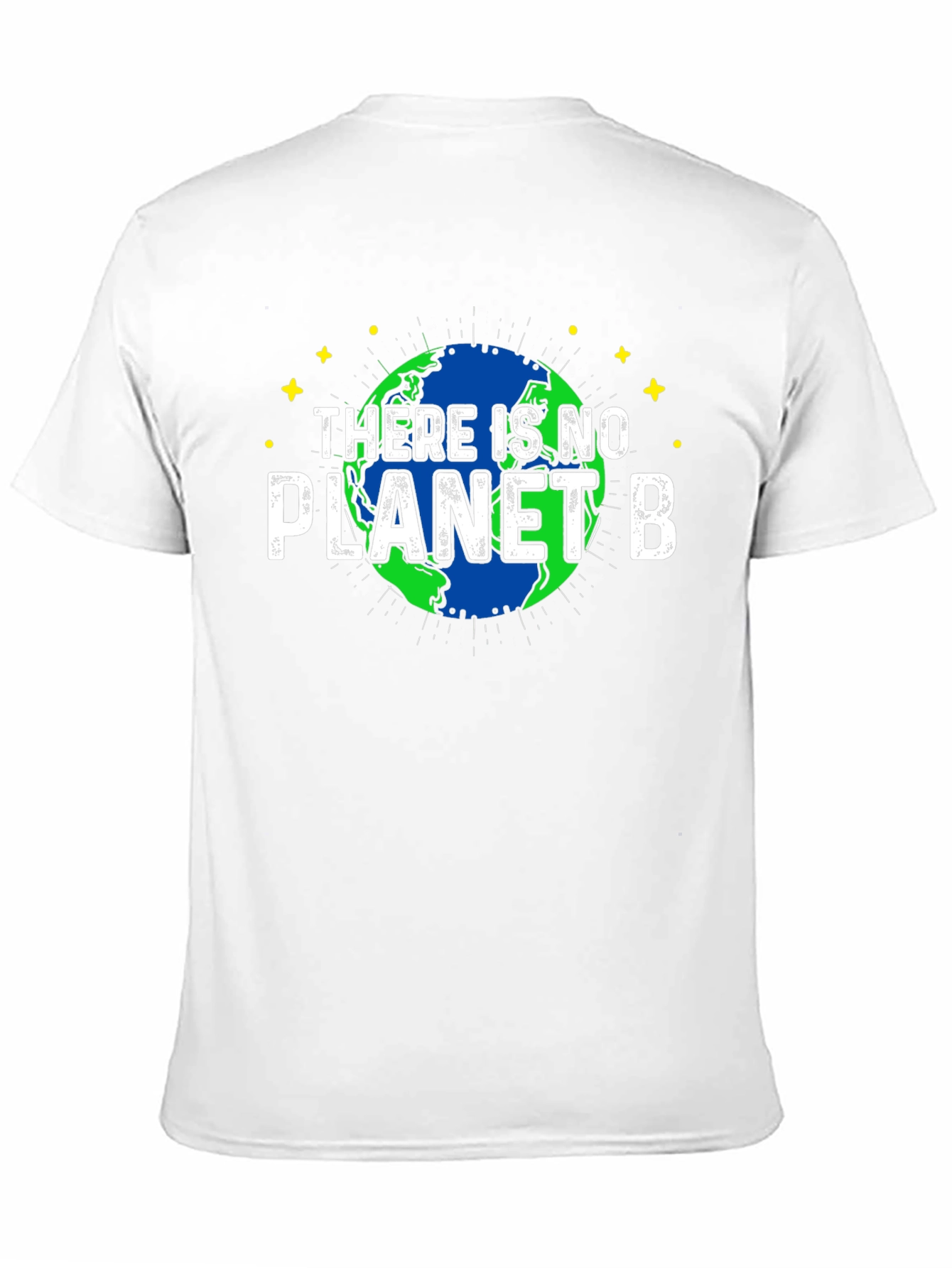 There is No Planet B Earth T-Shirt