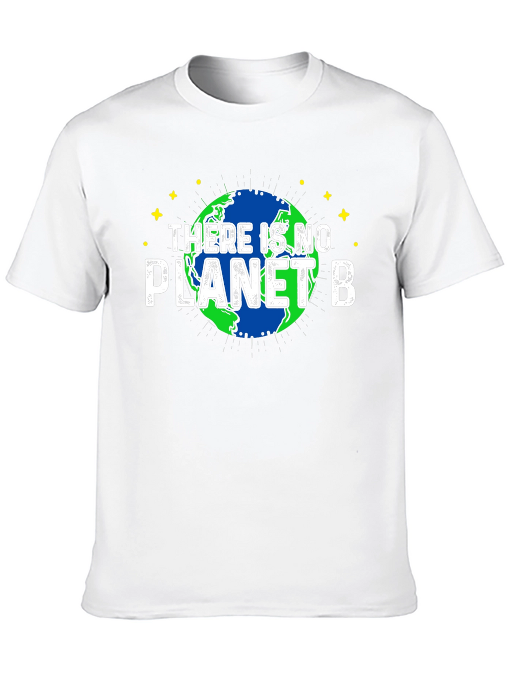 There is No Planet B Earth T-Shirt
