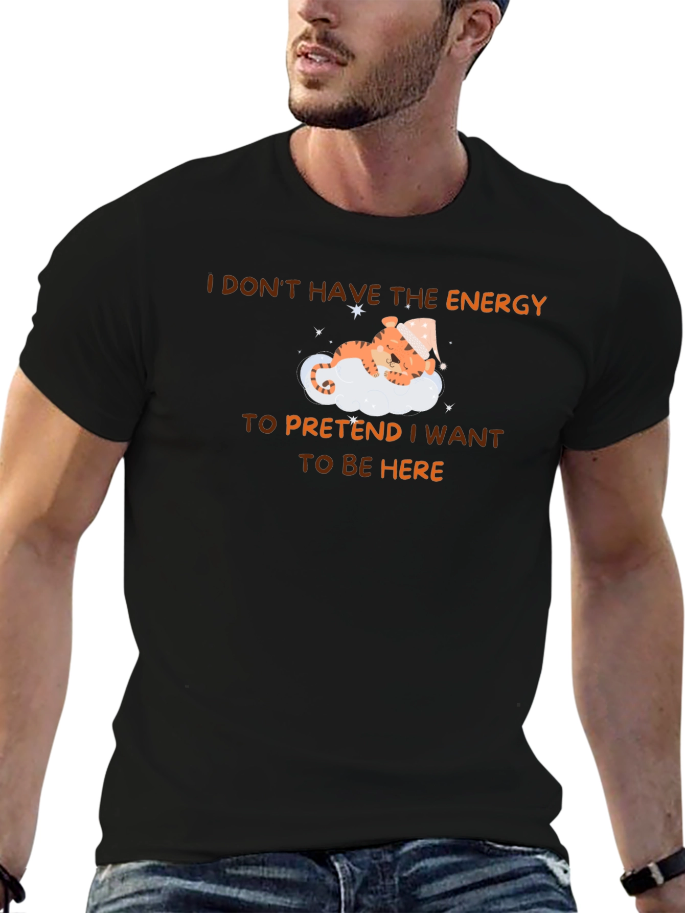 Sleepy Tiger T-Shirt - I Dont Have The Energy