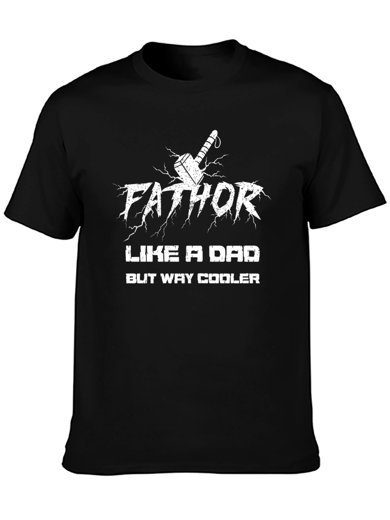 Fathor Like a Dad But Way Cooler T-Shirt