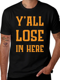 Yall Gonna Make Me Lose My Mind T-Shirt