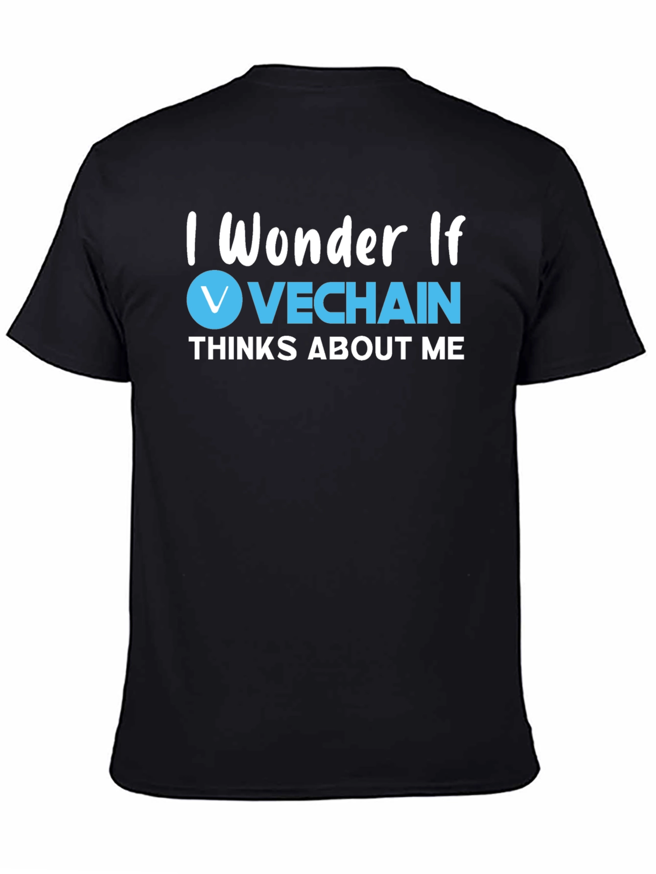 VeChain Crypto T-Shirt - I Wonder If VeChain Thinks About Me Tee