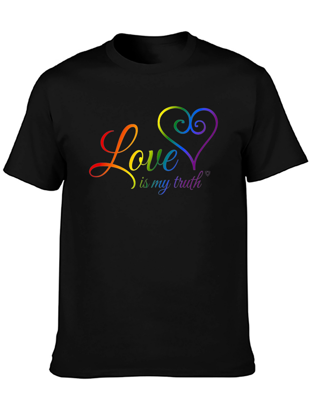 Love Is My Truth Rainbow Graphic T-Shirt