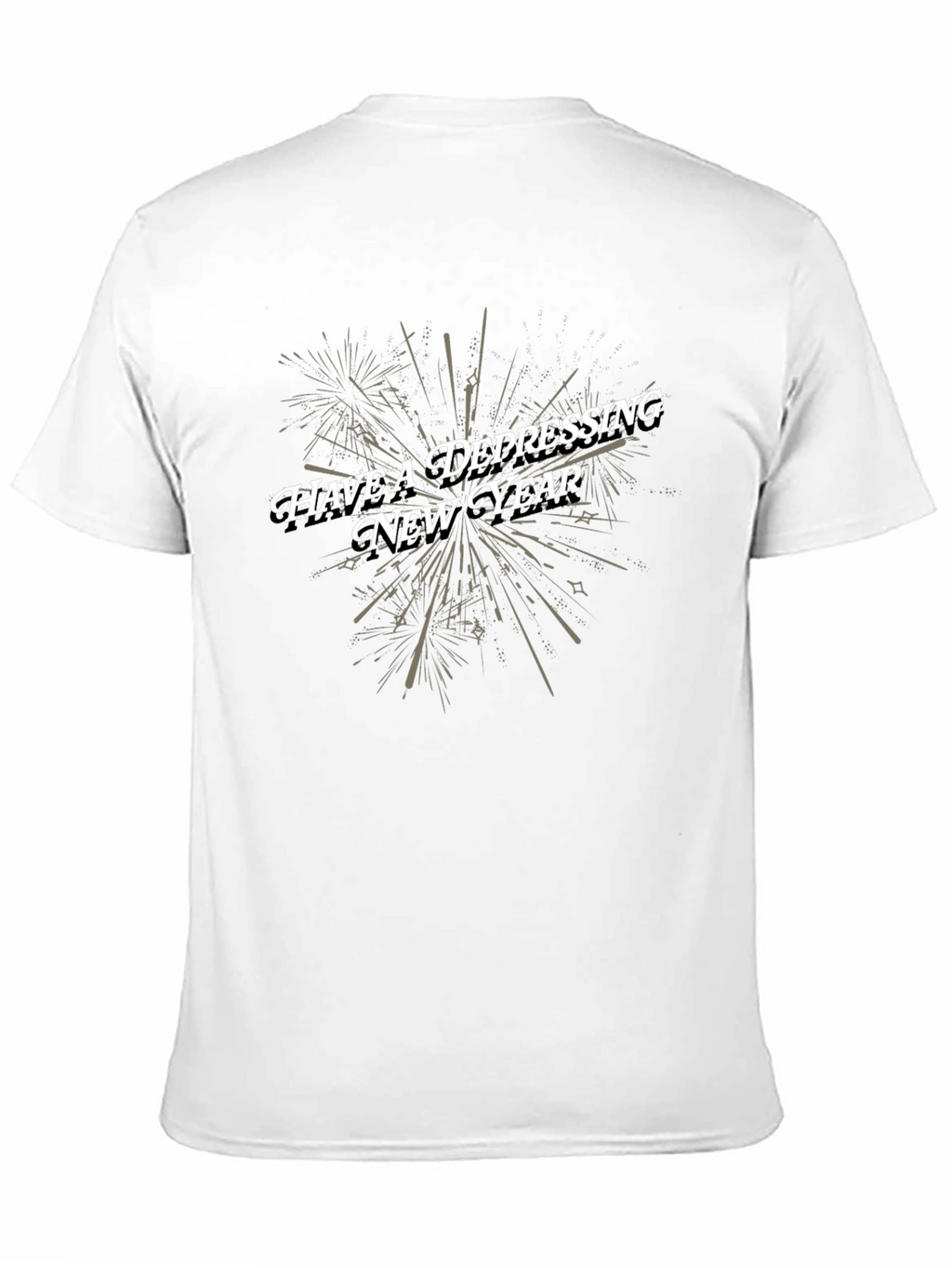 Have a Depressing New Year Graphic Tee