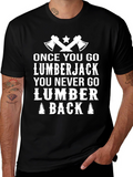 Lumberjack T-Shirt - Funny Lumberjack Tee