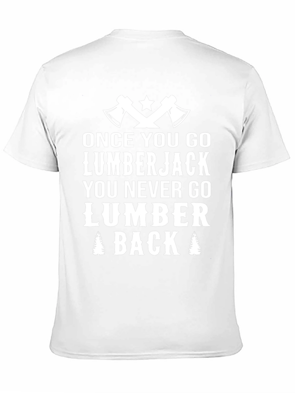 Lumberjack T-Shirt - Funny Lumberjack Tee