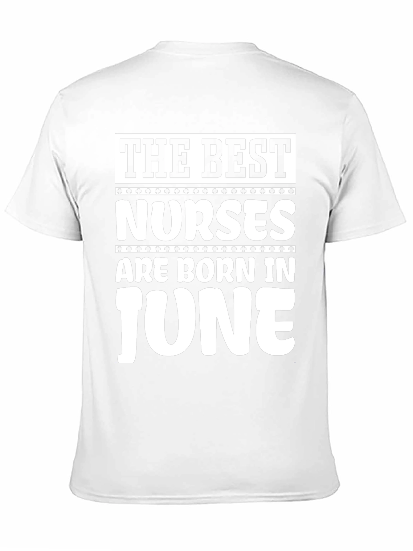 The Best Nurses are Born in June T-Shirt